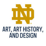 University of Notre Dame, Art, Art History, and Design k